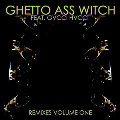 ghetto ass witch remixes volume one album by ritualz spotify