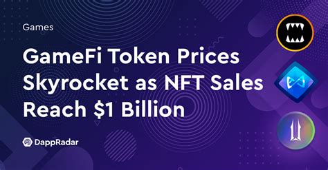 Gamefi Token Prices Skyrocket As Nft Sales Reach 1 Billion