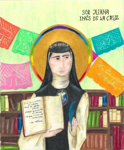 Sor Juana Inés De La Cruz Nun Who Loved A Countess In 17th Century