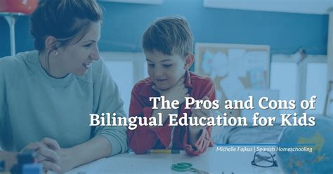 The Pros And Cons Of Bilingual Education For Kids Is It Right For You