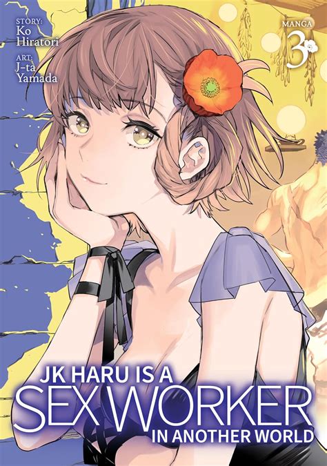 Jk Haru Is A Sex Worker In Another World Manga Vol Hiratori Ko