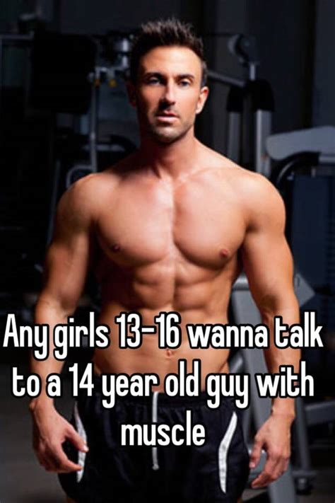 girls   wanna talk    year  guy  muscle