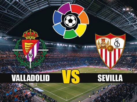 Sevilla 1, real valladolid 1. Valladolid vs Sevilla - Soi kèo bóng đá - lúc 00h30 ngày ...