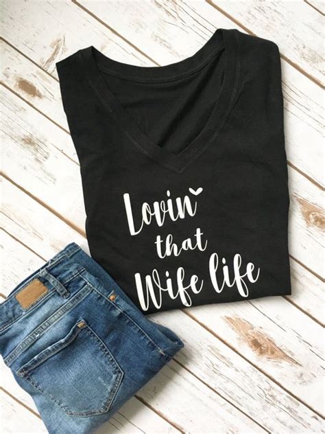 Lovin That Wife Life Shirt T For Her Wife T Happy Etsy Wife Life Shirt Happy Wife