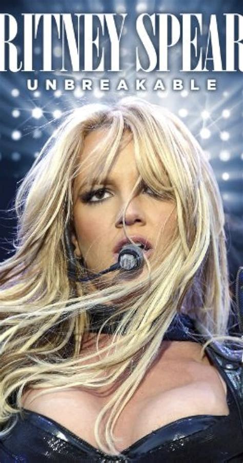 Britney Spears Unbreakable Video 2009 Imdb