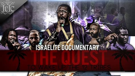 The Israelites Full Documentary The Quest To Wake Up The 12 Tribes