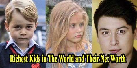 19 Richest Kids In The World And Their Net Worth In 2022 Magnificent Post