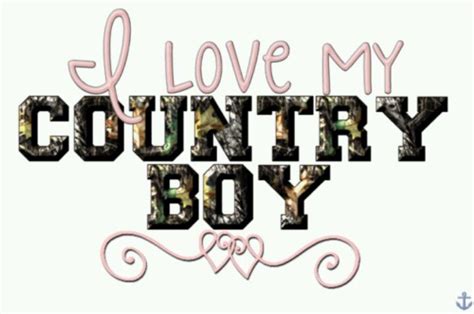 Pin By Amy Fritts On Mr And Mrs Brian Fritts Country Boy Quotes