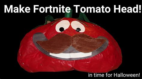 How To Make Fortnite Tomato Head Youtube