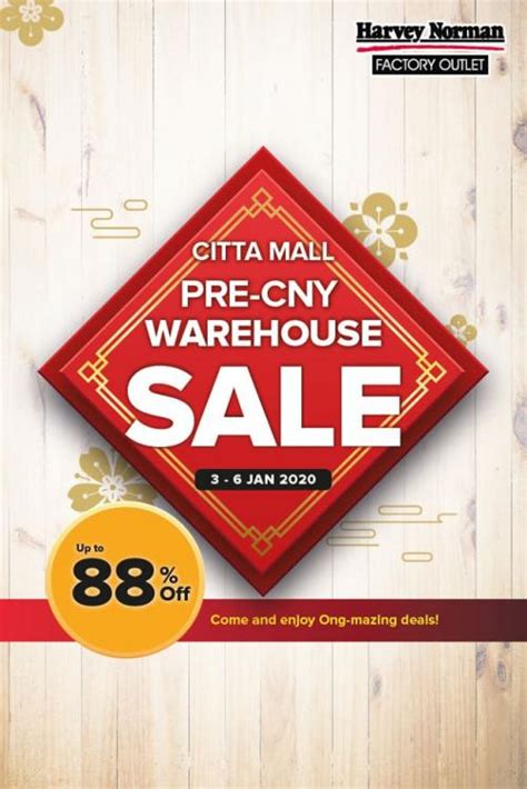 Pju 1a, ara damansara, petaling jaya, selangor, 47301. Harvey Norman Citta Mall Pre-CNY Warehouse Sale Up To 88% ...