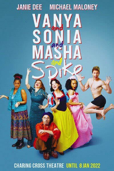 Vanya And Sonia And Masha And Spike London Reviews And Tickets Show Score