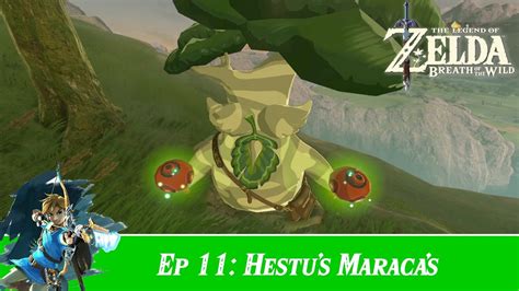 The Legend Of Zelda Breath Of The Wild Part 11 Hestus Maracas