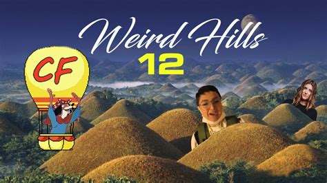 Weird Hills 12 Critfacts Youtube