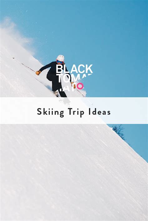 Black Tomato Travel Skiing Trip Ideas And Ski Trip Itineraries