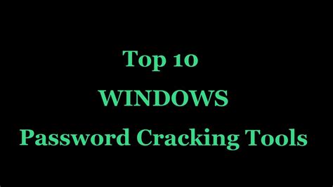 Top 10 Windows Password Cracking Tools Youtube