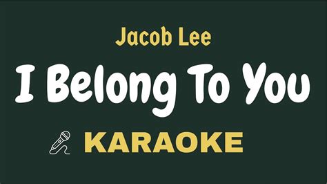 Jacob Lee I Belong To You Karaoke Lyrics Video Acoustic Piano