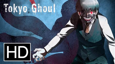 Tokyo Ghoul Season 1 Official Uncut Trailer Youtube