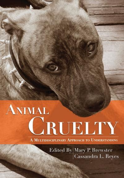 Cap Animal Cruelty A Multidisciplinary Approach To Understanding
