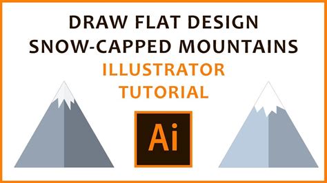 Adobe Illustrator Tutorial Flat Design Snow Capped Mountains Youtube