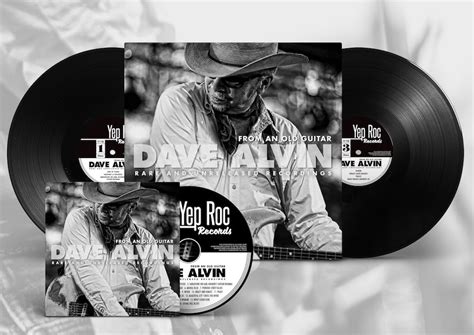 Dave Alvin From An Old Guitar Rare And Unreleased Recordings