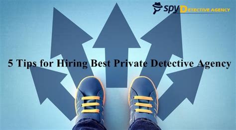 5 Tips For Hiring The Best Private Detective Agency Spy Detective Agency