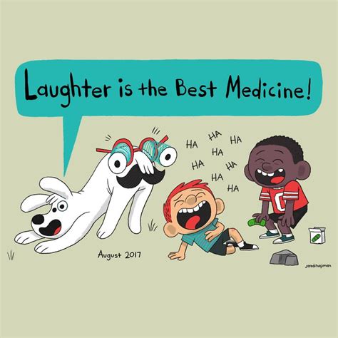 August 2017 Laughter Is The Best Medicine By Jared Chapman Kids