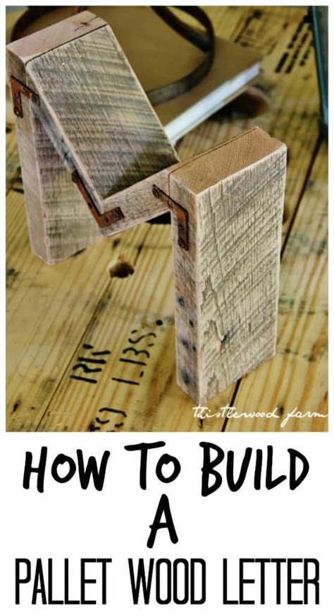 How To Build A Pallet Wood Letter Thistlewood Farm