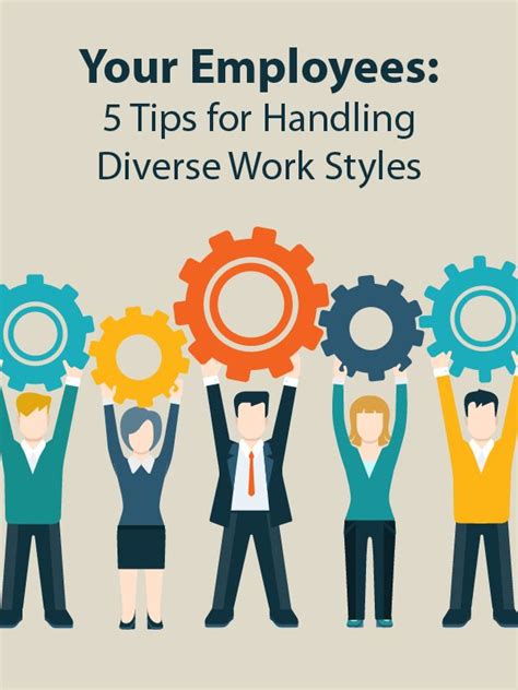 5 Tips For Handling Different Work Styles Among Employees Business