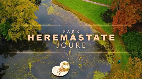 Park Heremastate Joure Youtube