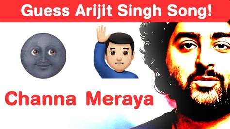 Arijit Singh Songs Emoji Challenge Guess Bollywood Songs Youtube