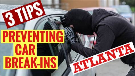 3 Tips On How To Prevent Car Break Ins In Atlanta Youtube