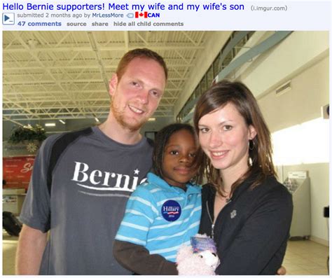 Hello Bernie Supporters Meet My Wife And My Wife S Son My Wife S Son