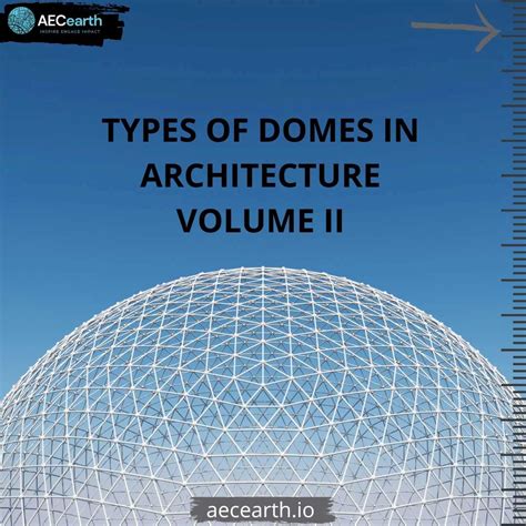 Types Of Domes In Architecture Volume Ii