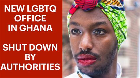 New Lgbtq Office In Ghana Shut Down By Authorities Youtube