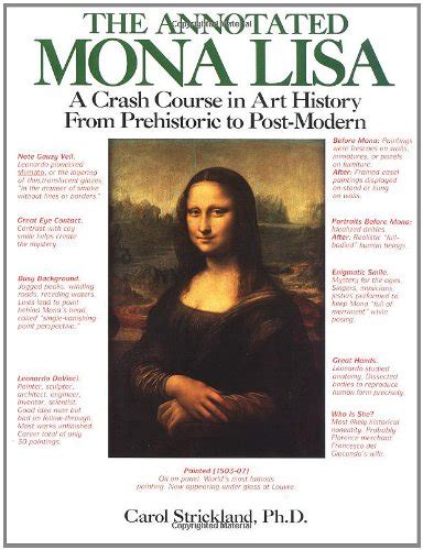 Buy The Annotated Mona Lisa A C Course In Art History From Prehistoric To Post Modern Online At