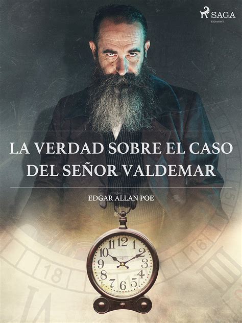 La Verdad Sobre El Caso Del Se Or Valdemar By Edgar Allan Poe Goodreads