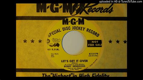 Ohio Northern Soul Bobby Hendricks Lets Get It Over Mgm 13179 1963 Youtube