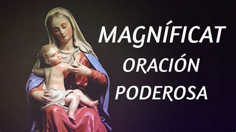 La MagnÍficat Magnifica Oración Poderosa ProtecciÓn Youtube