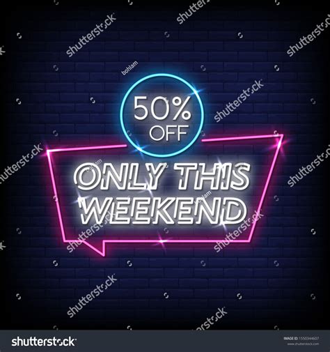 Only This Weekend Neon Signs Style Text Vector | Neon signs, Styled stock images, Styled stock