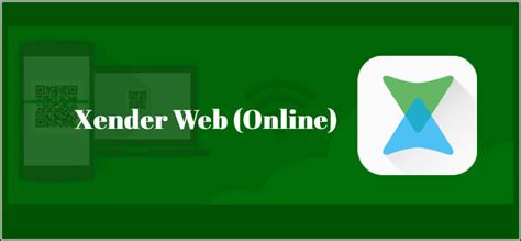 Xender Web How To Use Xender App Online Best Apps Buzz
