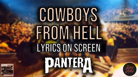 Pantera Cowboys From Hell Lyrics Lyrics On Screen Video 🎤🎶🎸🥁 Youtube