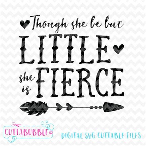 though she be little she is fierce quote svg cut file png
