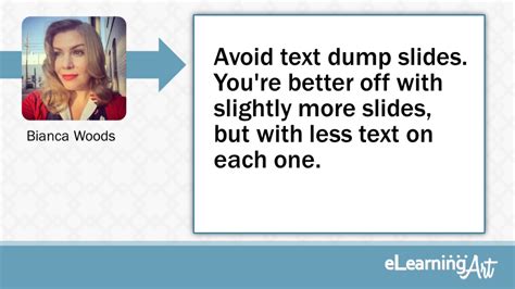 Elearning Slide Design Tip By Bianca Woods Avoid Text Dump Slides You Re Better Off With