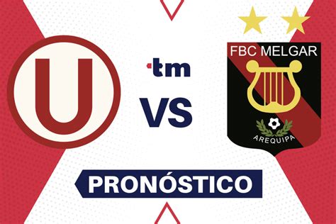 Universitario Vs Melgar Pronóstico Liga 1 17022024