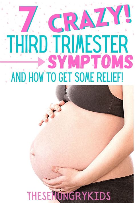 End Of Pregnancy Symptoms Third Trimester Third Trimester Pregnancy Trimesters Of Pregnancy