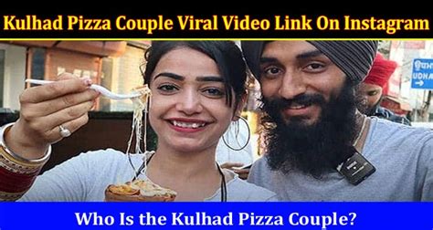 {full Watch} Kulhad Pizza Couple Viral Video Link On Instagram Check If It Is Real Couple Location