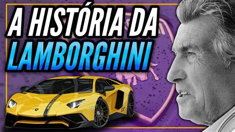A História Da Lamborghini Histórias De Sucesso 11 Youtube