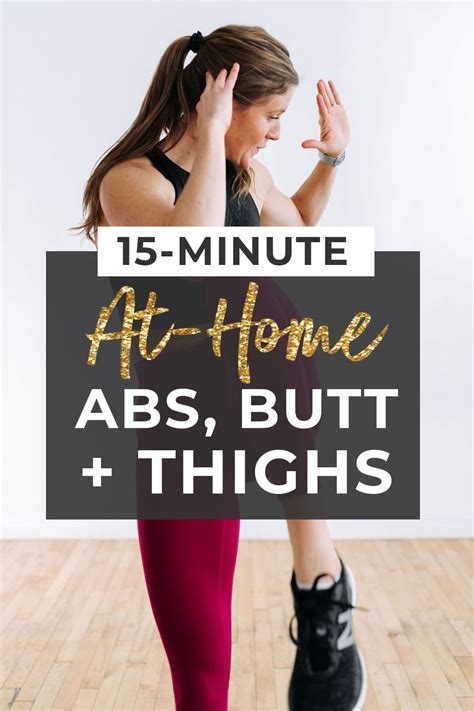 15 Minute Abs Butt And Thigh Workout Nourish Move Love