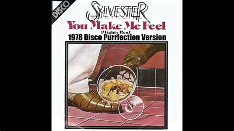 Sylvester You Make Me Feel Mighty Real Disco Purrfection Version Youtube