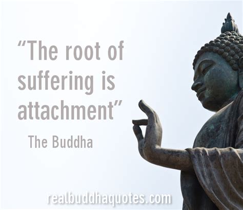Enjoy our attachment quotes collection. attachment - Real Buddha Quotes